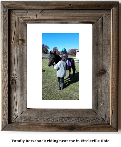 family horseback riding near me in Circleville, Ohio